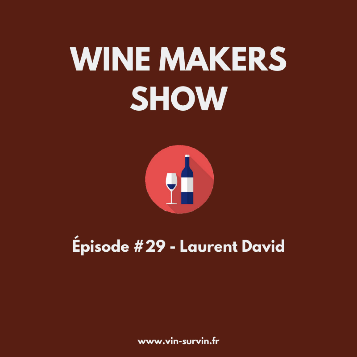 #29 - Laurent David - Château Edmus, Wine Angels et Wine Tech
