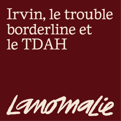 "Être borderline,  c'est être passager de ses émotions qui sont des montagnes russes." - Irvin, le trouble borderline (TPB) et le TDAH cover