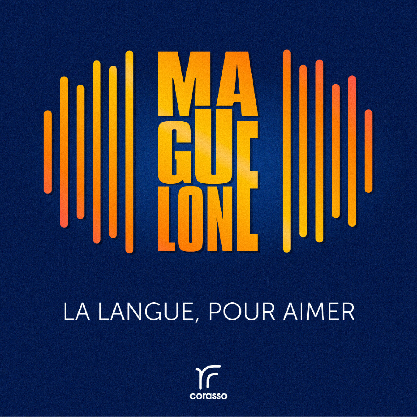 Maguelone - La langue, pour aimer