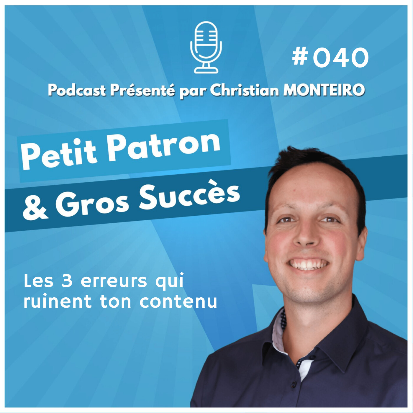 Petit Patron & Gros Succès (par Christian Monteiro)