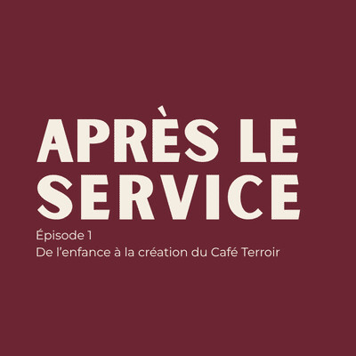 De l’enfance à la création du Café Terroir cover