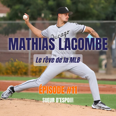 Mathias LACOMBE - Le rêve de la MLB : Tout donner pour atteindre l'élite du baseball mondial cover
