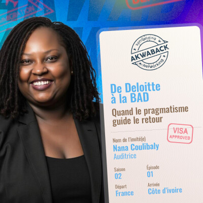 "De Deloitte à la BAD" avec Nanna Sylla Coulibaly - Akwaback S02E01 cover