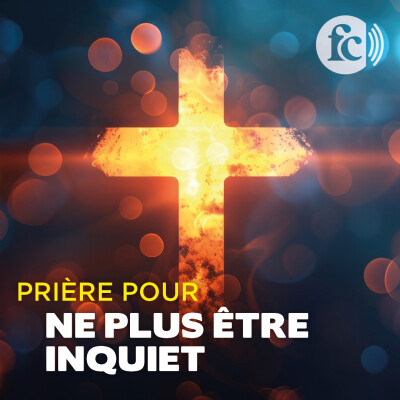 Prière pour ne plus être inquiet cover