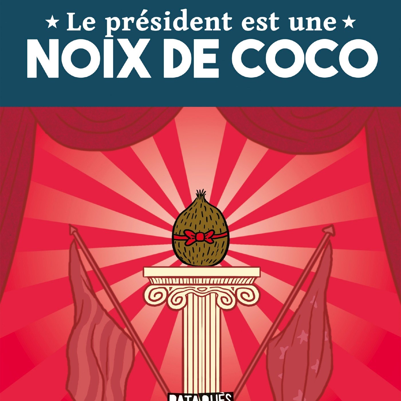 L'Instant chronique : Le président est une noix de coco episode artwork