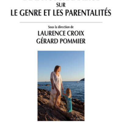 Pour un regard neuf de la psychanalyse sur le genre et les parentalités cover