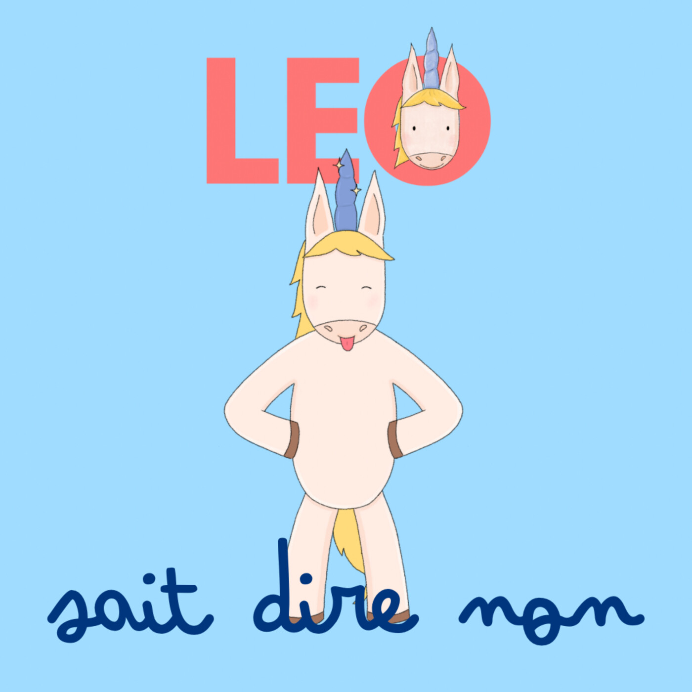 Leo la licorne - des histoires d’émotions et de confiance en soi pour les 3-7 ans