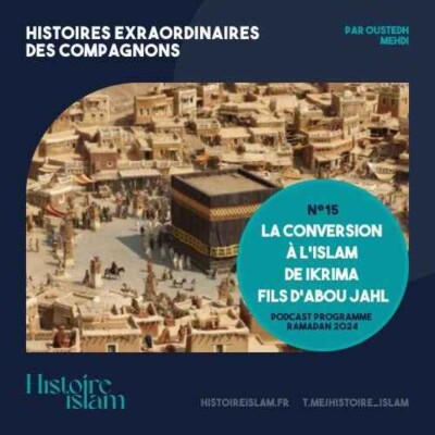 La conversion à l'Islam de 'Ikrima le fils d'Abou Jahl cover