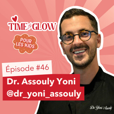 #46 Les bases d’une bonne santé expliquées aux enfants avec le Dr Yoni Assouly cover