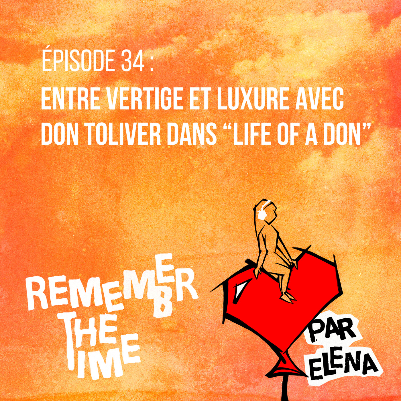 Épisode 34 : Entre vertige et luxure avec Don Toliver dans "Life Of A Don" episode artwork