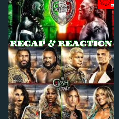 WWE Clash in Italy Recap & Reaction cover