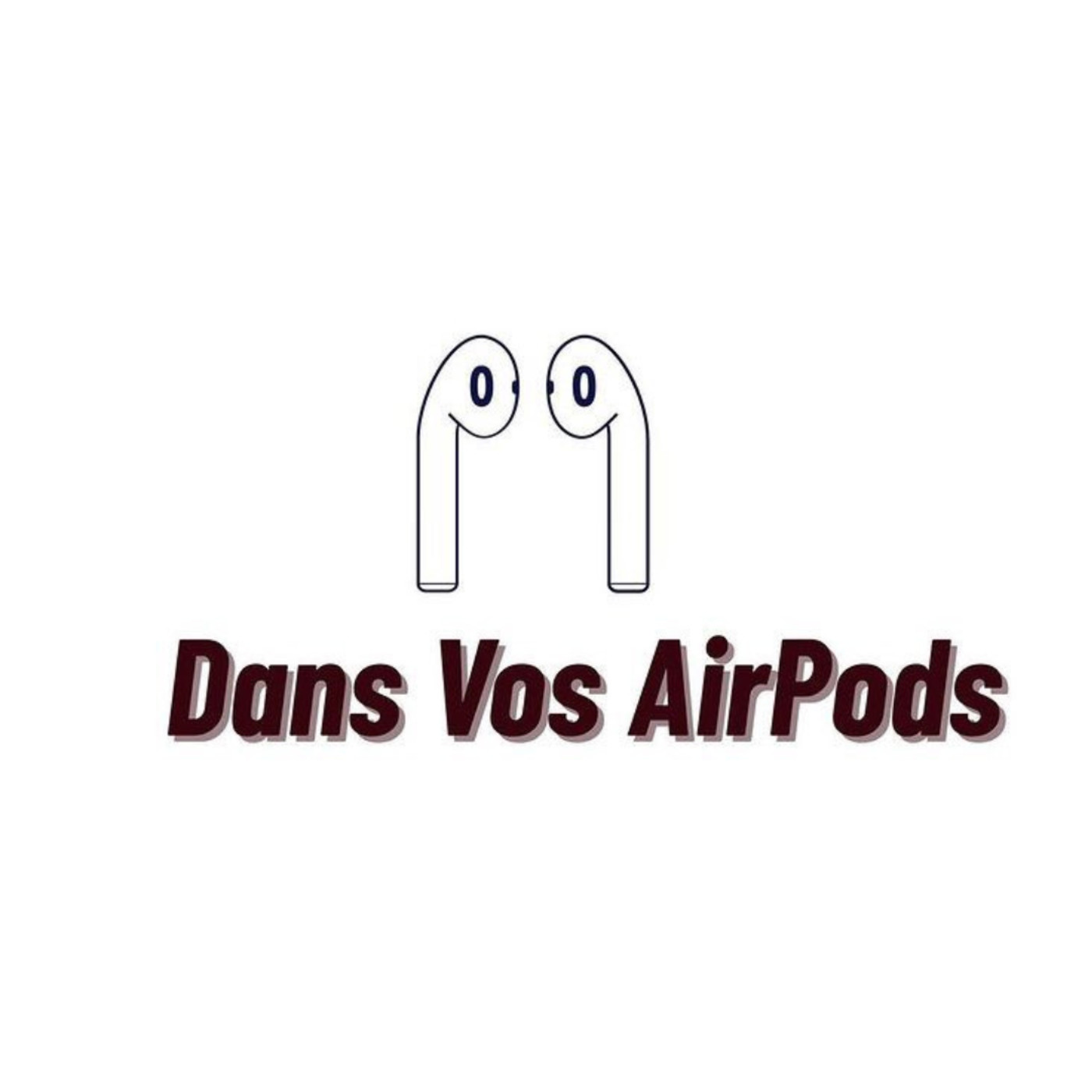 Dans Vos AirPods