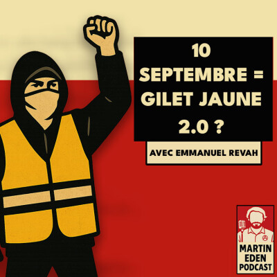 🎧 10 Septembre = gilet jaune 2.0 ? (avec Emmanuel Revah) cover
