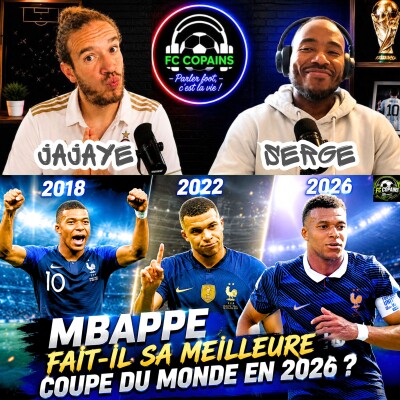 Débat Coupe du Monde 2026 - Kylian Mbappe fait-il sa meilleure Coupe du Monde en 2026 ? cover