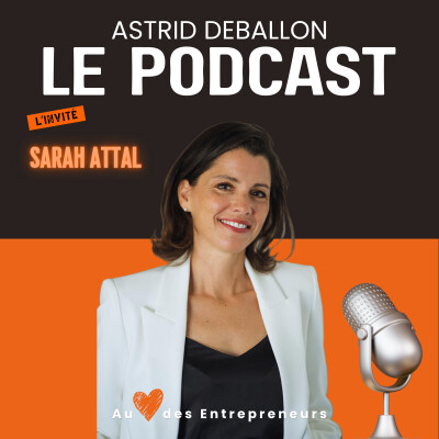 Sarah Attal : endodontie, burn-out des soignants et liberté intérieure - Avec Astrid DEBALLON cover