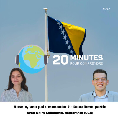 #136a : Bosnie, une paix menacée ? Première partie cover
