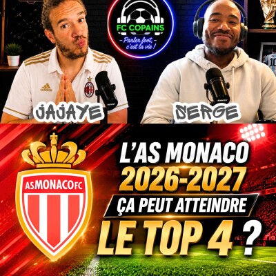Débat Focus Ligue 1 saison 2026-2027 - L’AS Monaco 2026-2027, ça réussit la mission TOP 4 ? cover