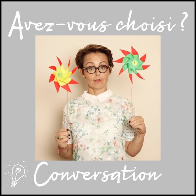 Avez-vous choisi ? - Episode 025 - Conversation avec Florence Servan-Schreiber - La mélodie du bonheur (l'intégrale) cover