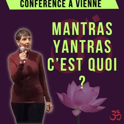 Secrets vibratoires des mantras et yantras - Conférence extrait cover