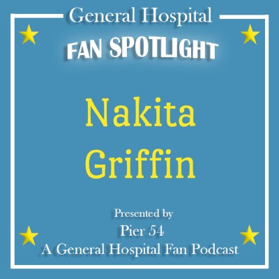 Episode 196: The Port Charles 411: GH Fan Spotlight - Nakita Griffin cover