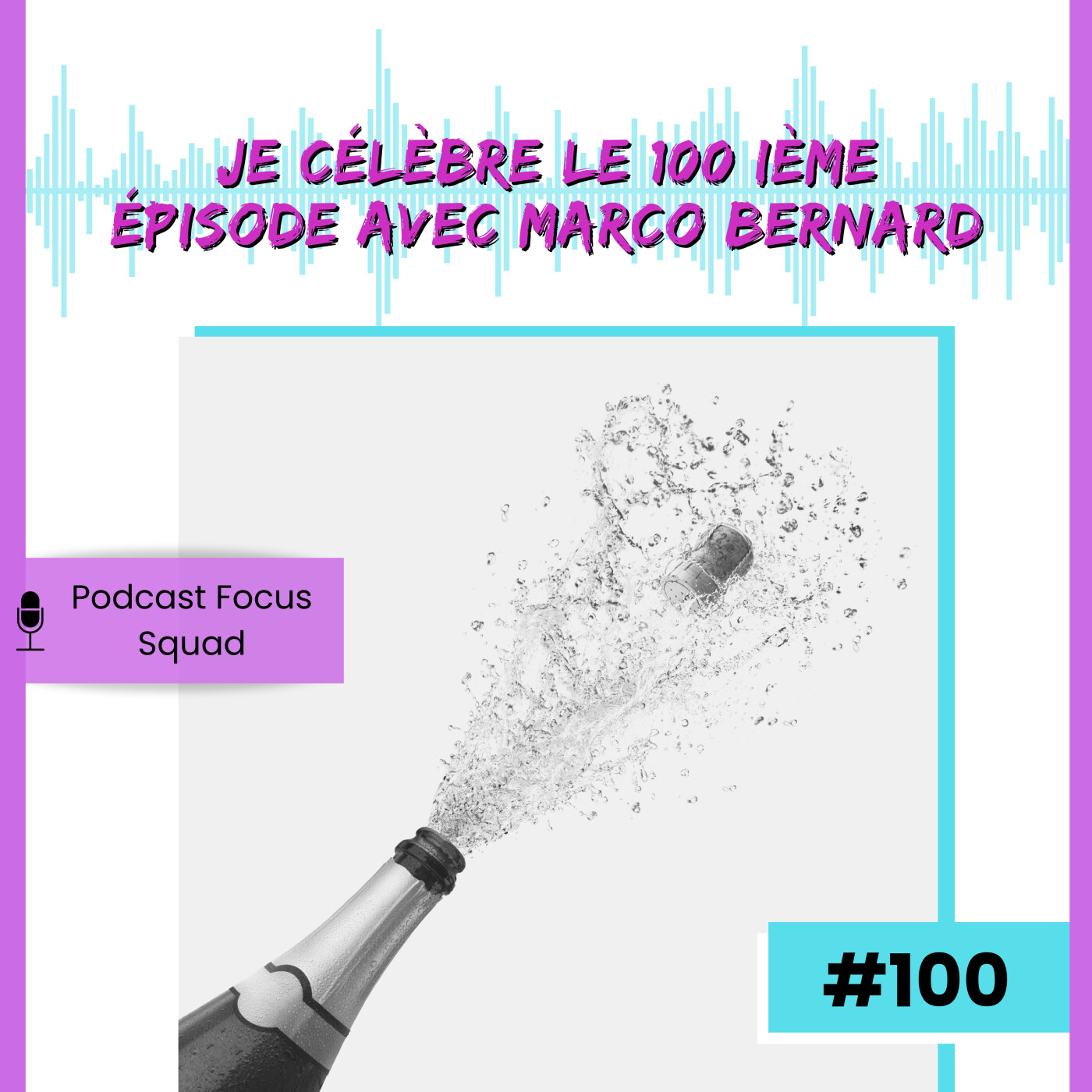 E100- Je célèbre le 100 ième épisode avec Marco Bernard episode artwork