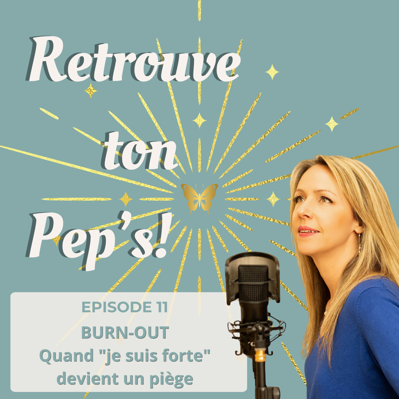 Episode 11 - Burn-out : quand "je suis forte" devient un piège episode artwork