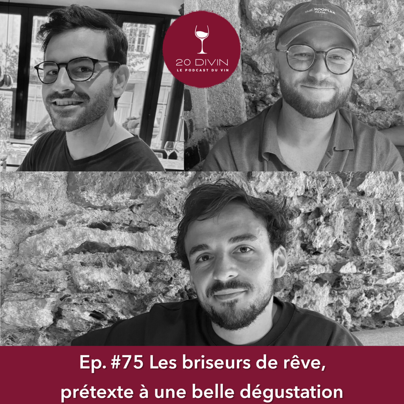 20 Divin #75 Les briseurs de rêve, prétexte à une belle dégustation
