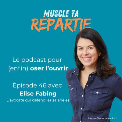 #46 - Elise  Fabing - L'avocate qui défend les salarié·es cover
