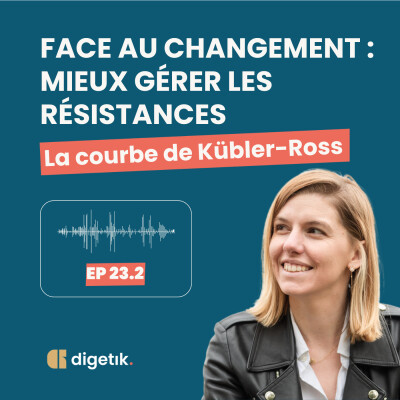 Face au changement : Mieux gérer les résistances grâce à la courbe de Kübler-Ross cover