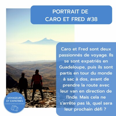 Portrait #38 - Caro et Fred du blog Casquettes et baskets - Le voyage, c'est leur mode de vie ! cover