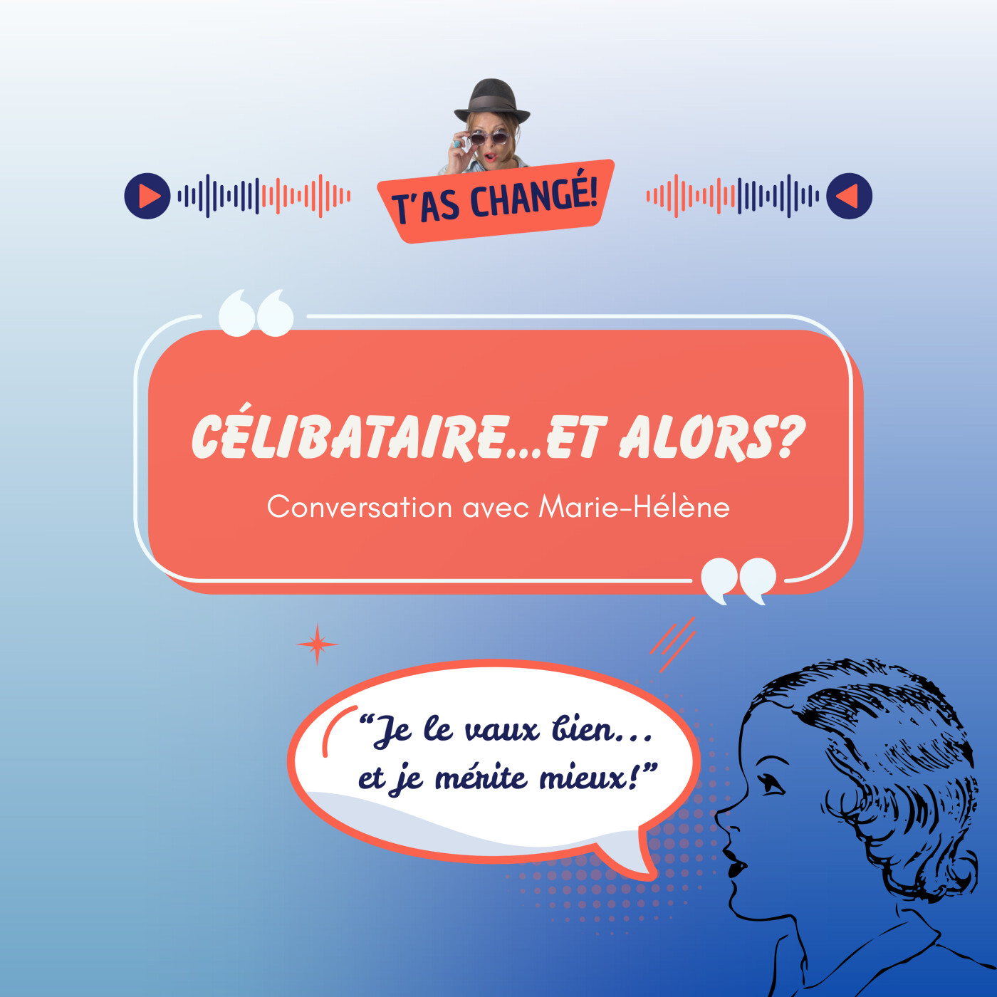 CÉLIBATAIRE...OUI, ALORS? episode artwork