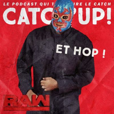 Catch'up! WWE Raw du 8 juillet 2019 — Gary ou la légende du balayeur masqué cover