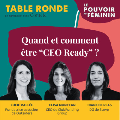 Table ronde | "Quand et comment être CEO Ready ?" cover
