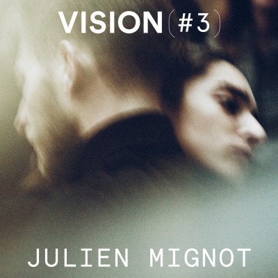 VISION #3 — JULIEN MIGNOT cover
