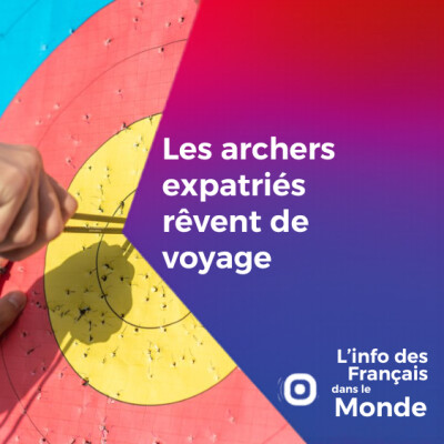 Les archers expatriés rêvent de voyage cover