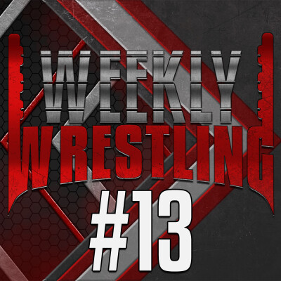 WEEKLY WRESTLING #13 -Catch Français l’heure de gloire ?REDA LEEDZ A-BUCK RINGSIDESTORY cover