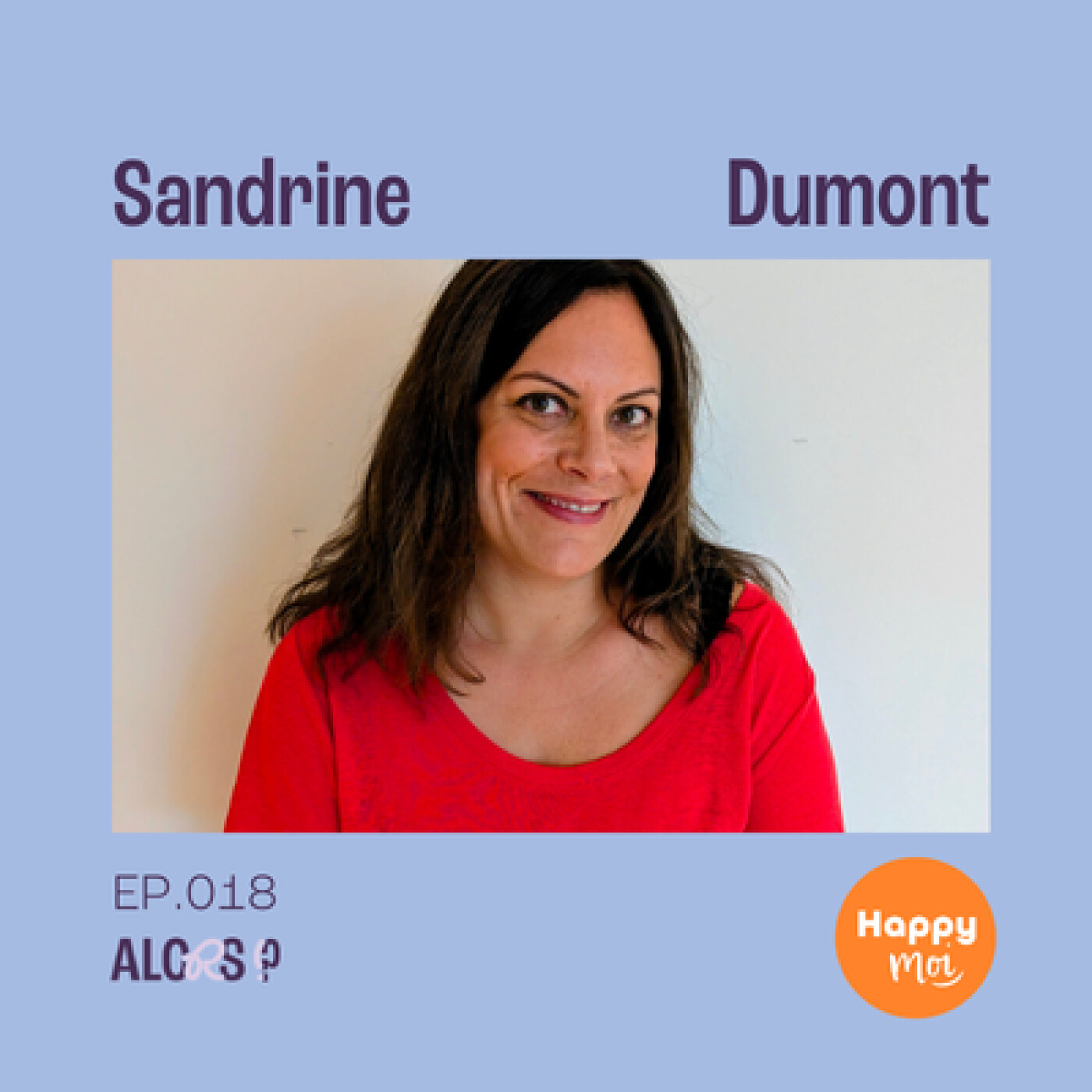 Sans enfant malgré moi - Avec Sandrine de l'association HAPPY Moi