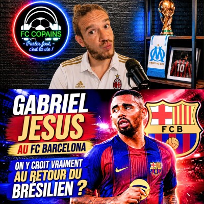 Débat Mercato - Gabriel Jesus d'Arsenal au FC Barcelona - On y croit au retour du Bréslien ? cover