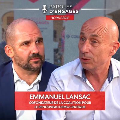 La voix citoyenne doit être entendu ! Emmanuel Lansac de Coalition pour le renouveau démocratique | HORS-SÉRIE cover