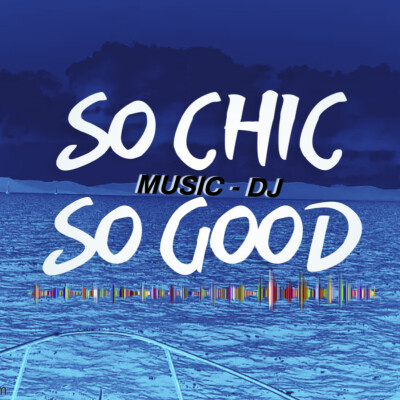 SoChic SoGood Music cover