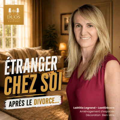 Etranger chez soi après le divorce - Laëtitia Legrand  - Décoratrice d'intérieur Bien-être - LAETIDECORE cover