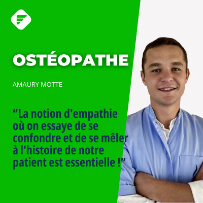 “La notion d'empathie où on essaye de se confondre et de se mêler à l'histoire de notre patient est essentielle !”, Amaury, ostéopathe cover