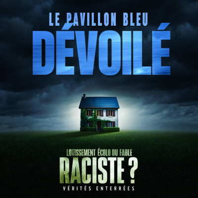 Le Pavillon Bleu – Le Côté Obscur du Paradis | Podcast Horreur cover