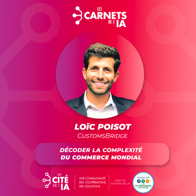 #77 Loïc Poisot - CustomsBridge - Décoder la complexité du commerce mondial cover