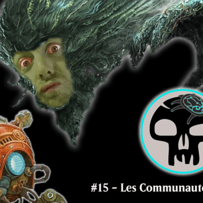 #15 - Comment gérer une communauté Commander | Avec Fred et Jimmy cover