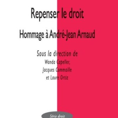 Repenser le Droit. Hommage à André-Jean Arnaud cover