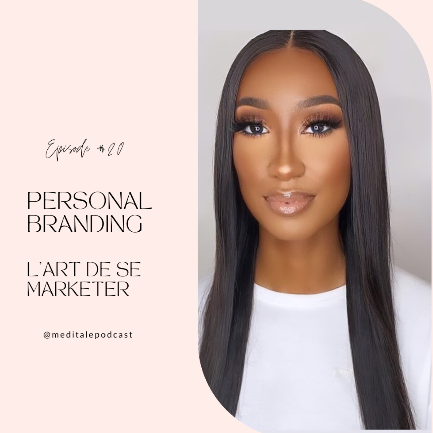 #20 Personal Branding - L'Art de se marketer, Medita Le Podcast episode artwork