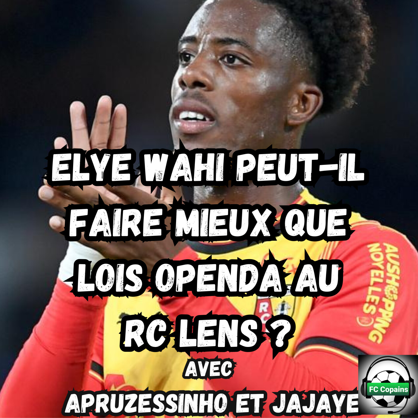 Elye Wahi va-t-il faire mieux que Lois Openda au RC Lens ?