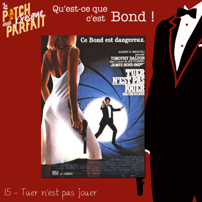 15 - QU'EST CE QUE C'EST BOND ! - TUER N'EST PAS JOUER [REDIFF] cover