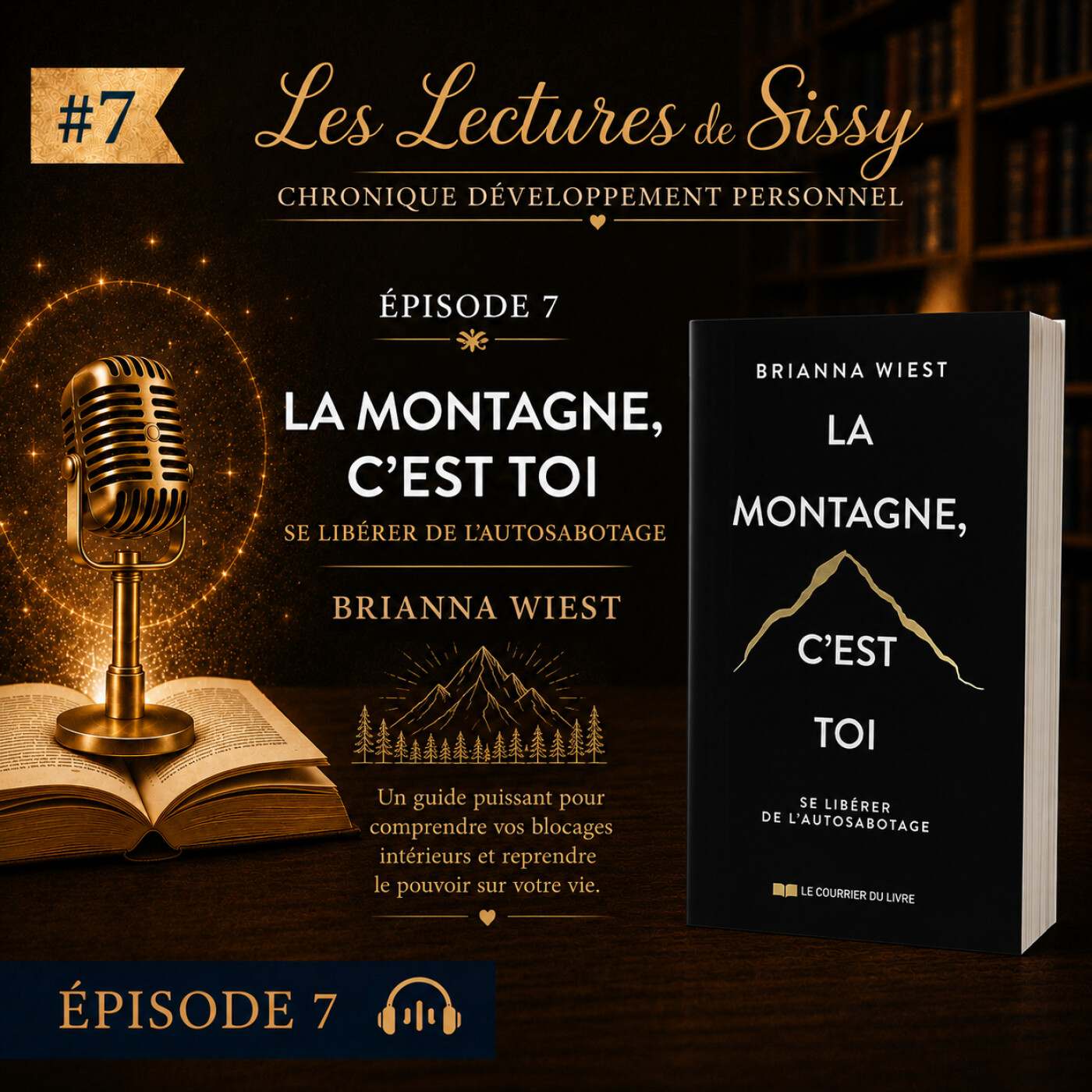 La montagne, c'est toi de Brianna Wiest - Chronique Développement Personnel episode artwork